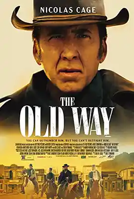 The Old Way (2023) ดิ โอลด์ เวย์