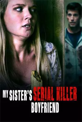 Sister-Obsession-My-Sisters-Serial-Killer-Boyfriend-2023