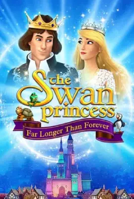 The Swan Princess Far Longer Than Forever (2023)