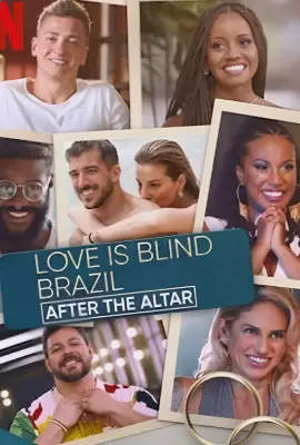 Love Is Blind Brazil After The Altar (2023)